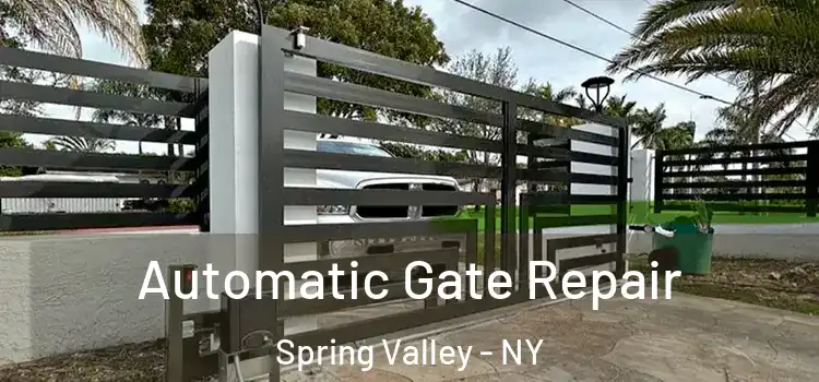 Automatic Gate Repair Spring Valley - NY