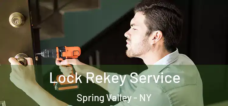 Lock Rekey Service Spring Valley - NY