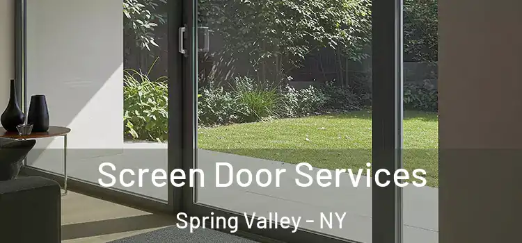 Screen Door Services Spring Valley - NY